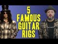 5 Famous Guitar Rigs