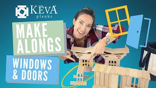 How to Build Windows & Doors! | Make Alongs | KEVA Planks