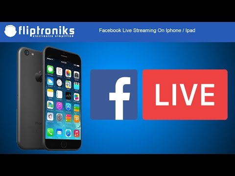 Facebook Live Streaming On Iphone / Ipad - Fliptroniks.com Facebook Live Streaming On Iphone / Ipad - Fliptroniks.com