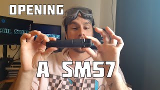 How to Open a SM57