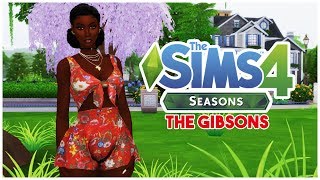 ❄️ 🌸 ☀️ 🍁THE SIMS 4 SEASONS // THE GIBSONS #3 // ISSA BIRTHDAY! ❄️ 🌸 ☀️ 🍁