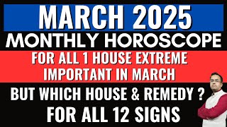 March 2025 Monthly Horoscope for all 12 Signs Zodiac | 2 Eclipses | Saturn Transit in Pisces 2025