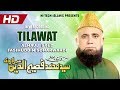 TILAWAT  - ALHAJJ SYED FASIHUDDIN SOHARWARDI - OFFICIAL HD VIDEO - HI-TECH ISLAMIC - BEAUTIFUL NAAT