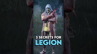 3 Secrets For Legion
