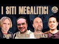 I SITI MEGALITICI con LUCA ZAMPI, ROBERTO VENTURINO e TOMMASO COSTANZO