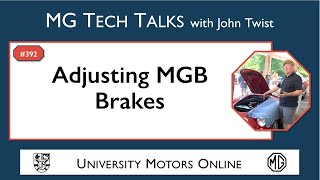 392 MG Tech | Adjusting MGB Brakes