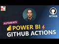 Automate Power BI with GitHub Actions | CI/CD with Best Practice Analyzer | EdmData