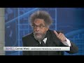 Independent Presidential Candidate Cornel West talks race to the White House