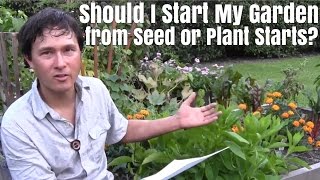 Should I Start My Garden from Seed or Starter Plants & More Garden Q&A