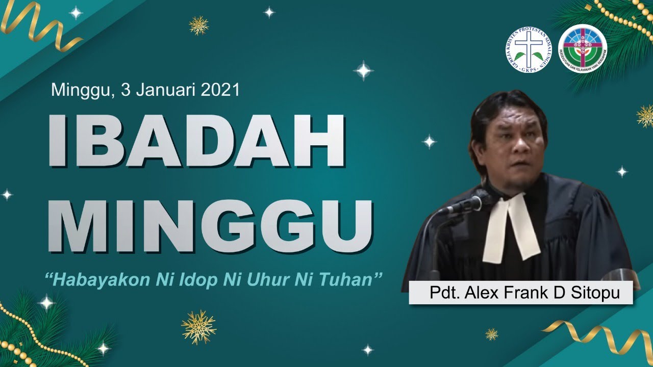 Ibadah Minggu 3 Januari 2021 Oleh Pdt Aleks Frank D Sitopu Youtube