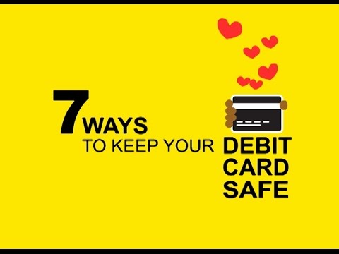 7 Ways To Keep Your Debit Card Safe Youtube
