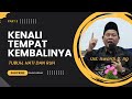 KENALI TEMPAT KEMBALINYA TUBUH, HATI & RUH - KAJIAN TAUHID | UST. ISWARDI, S. AG (PART 3/3)