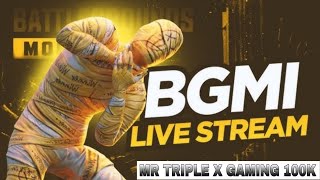 Bgmi live stream Tdm || Mr Triple X Gaming 100k is live!