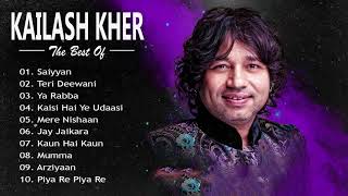 Top 10 Kailash Kher Hit Songs \ Kailash Kher Songs Collection Audio  Bollywood Hits Jukebox 2019