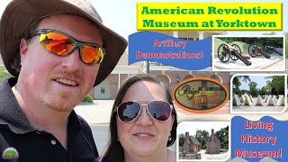 American Revolution Museum at Yorktown – Yorktown, Virginia 2023 – Stop #3 of the Historic Triangle