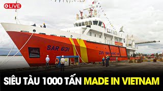 (Bản Full) Tàu Tuần Tra 1000 Tấn Việt Nam Tự Đóng Gây Chấn Động Đông Nam Á