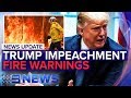 Trump's impeachment, New emergency fire warnings | Nine News Australia