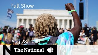 CBC News: The National | Aug. 28, 2020 | Thousands march on Washington for racial justice