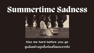 [THAISUB] Summertime Sadness - Lana Del Rey (แปลไทย)