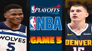 Game 5  Denver Nuggets  vs Minnesota Timberwolves NBA Live Play by Play Scoreboard / Interga
