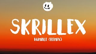 Kendrick Lamar ‒ HUMBLE (Lyrics / Lyrics Video) (Skrillex Remix)