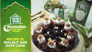 Walnut & Date Cake Recipe | NESTLÉ MILKPAK Ramadan | Recipe 12