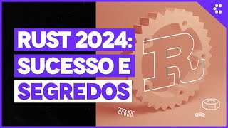 Pesquisa Revela os Segredos do Ecossistema Rust!