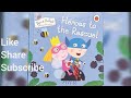 Ben & Holly's Little Kingdom: Heroes To The Rescue |Ben & Holly's Little Kingdom series | Read Aloud