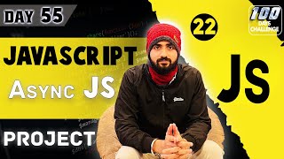 Asynchronous Project on JavaScript || #mern #javascript || Full Stack Web Development 2024