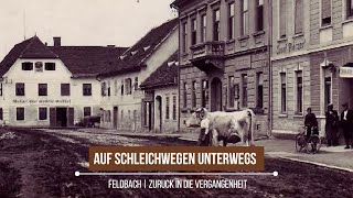 Feldbach Zurück in die Vergangenheit | Auf Schleichwegen unterwegs | vulkantv.at