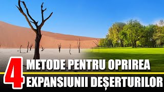 4 Metode Pentru Oprirea Expansiunii Deserturilor