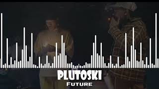 Future - PLUTOSKI