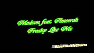 Madcon feat Ameerah - Freaky like Me  [Full HD - 1080p - 320 kbps]