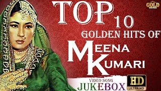 Top 10 Golden Hits Of Meena Kumari Video Songs Jukebox - (HD) Hindi Old Bollywood Songs