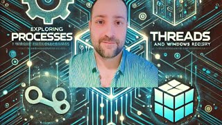 Lab 3.2.11 - Exploring Processes, Threads, Handles, and Windows Registry