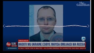 Kkkooti mu Ukraine esibye mayisa omujaasi wa Russia | Omusunsuzi