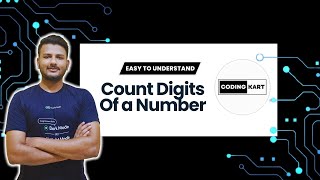 COUNT DIGITS IN A NUMBER | TUTORIAL - 1 | DSA PLAYLIST
