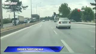 Eskişehir’de trafikte ilginç anlar