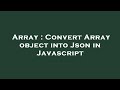 Array : Convert Array object into Json in Javascript