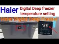 Haier Deep Freezer.Haier deep freezer temperature setting.Haier freezer Haier Temperature control