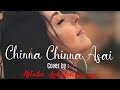 Chinna chinna Asai | Cover by Niluka lokubalasuriya