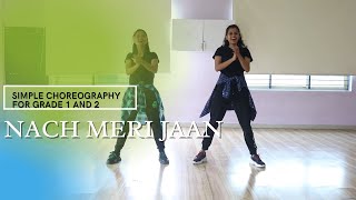 NACH MERI JAAN SIMPLE CHOREOGRAPHY FOR GRADE 1 AND 2
