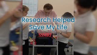 Research helped save my life: SSMRF EOFY campaign