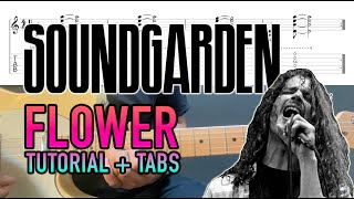 Flower - Soundgarden (Guitar Lesson + Tab)