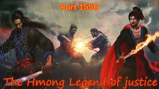 Tub Ntxoov kav The Hmong Legend Part 1550 - Tus Neeg Phem - Sword fighter for justice