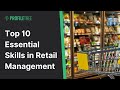 Top 10 Essential Skills in Retail Management | Retail | Management Course | Retail Business