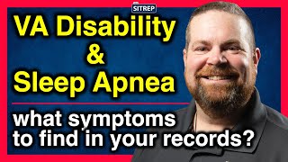 VA Disability for Sleep Apnea | What Sleep Apnea symptoms to look for in your records | theSITREP