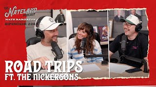 Nateland | Ep #228 - Road Trips with the Nickersons