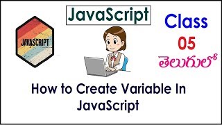How to Create Variable JavaScript Videos Telugu 05 I JavaScript Tutorials I Course I Training