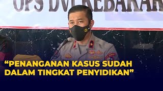 Penyelidikan Selesai! Polisi Naikkan Status Kasus Kebakaran Lapas Tangerang ke Tingkat Penyidikan